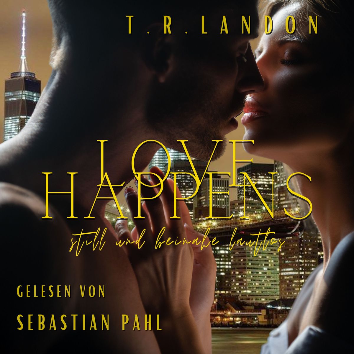 Love happens: still und beinahe lautlos von T. R. Landon -  Hörbuch-Download