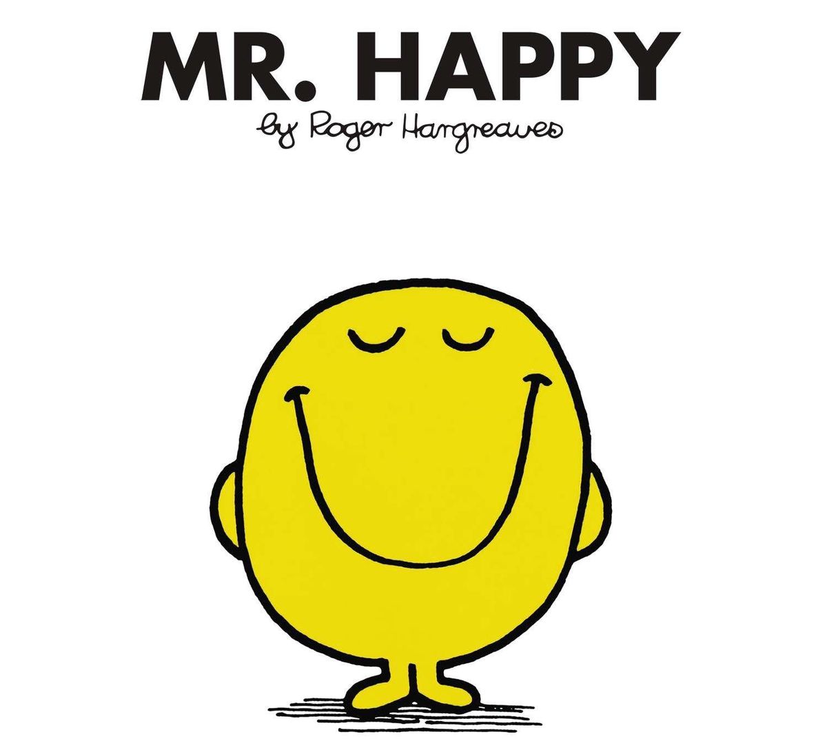 Be happy mr. Мистер Хэппи. Mr men and little Miss Mr. Happy. Роджер Харгривз. Hargreaves Roger "Mr. Clumsy".