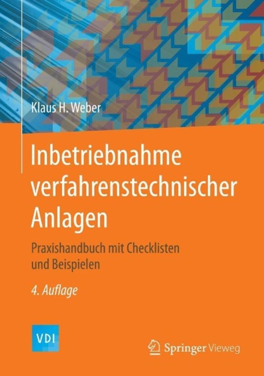 'Inbetriebnahme verfahrenstechnischer Anlagen' von 'Klaus H. Weber' - eBook