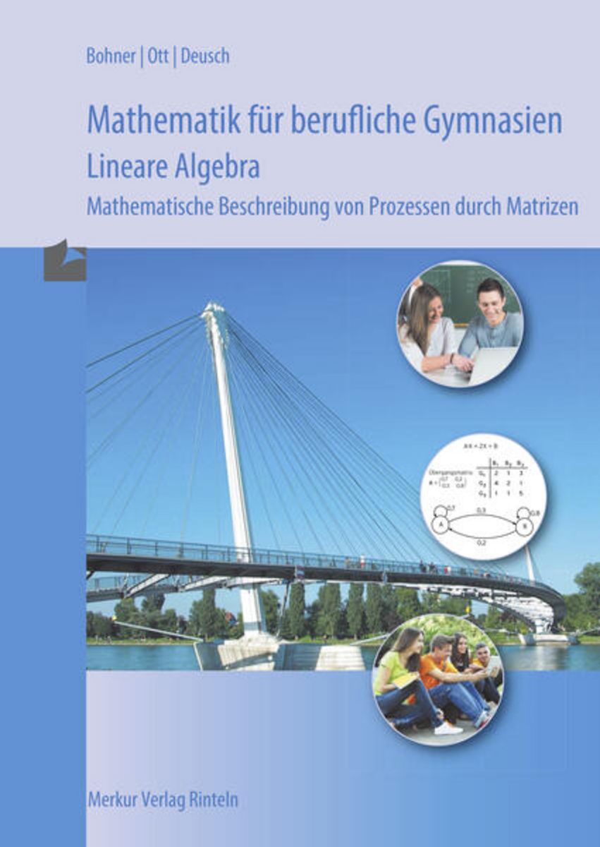 Mathematik Für Berufliche Gymnasien Jahrgangsstufen 1 Und 2 Lösungen 'Mathematik für berufliche Gymnasien - Lineare Algebra' - 'Mathematik