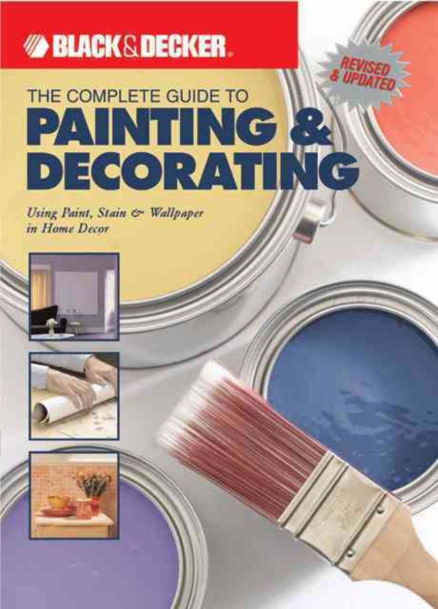 'The Complete Guide to Painting & Decorating Using Paint, Stain