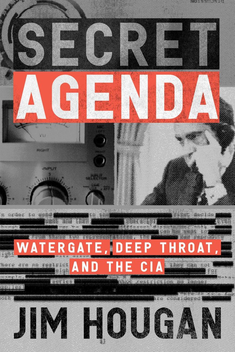 Secret Agenda Watergate, Deep Throat, and the CIA von Jim Hougan