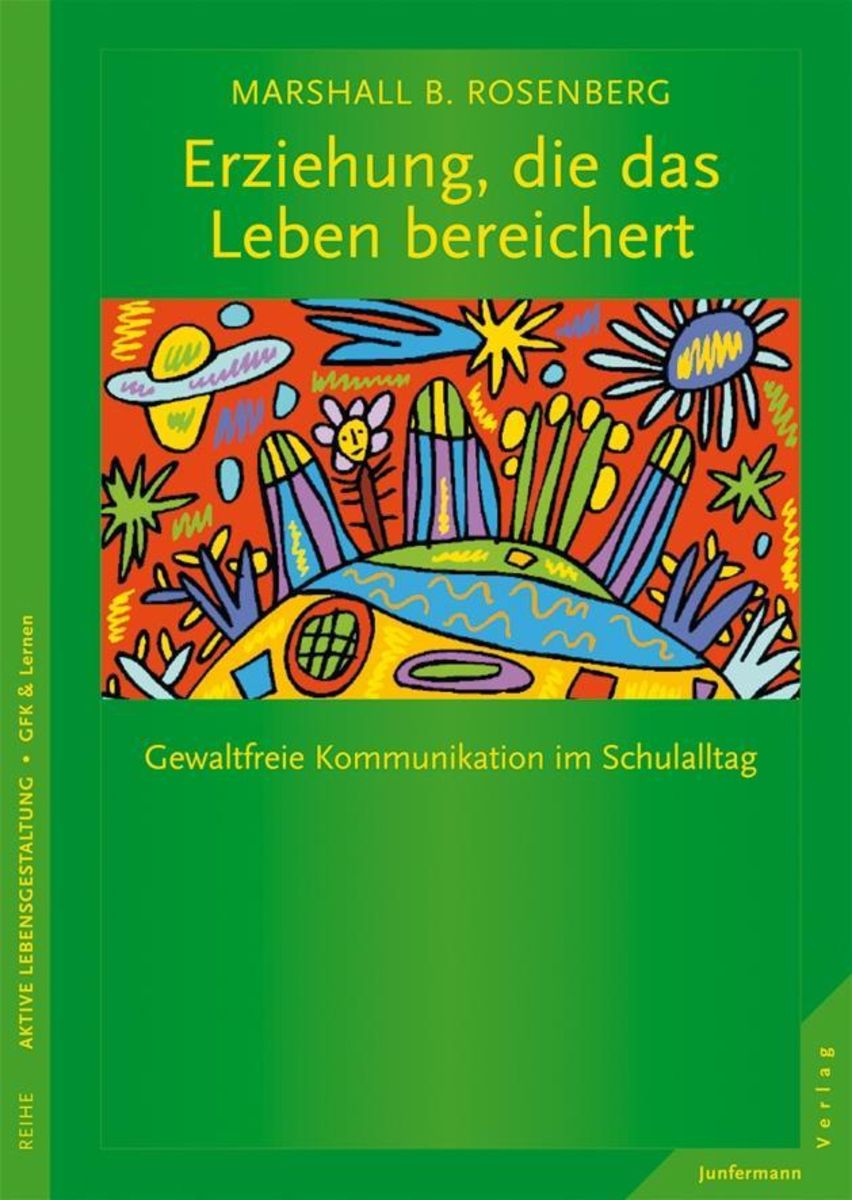 Erziehung, Die Das Leben Bereichert Von Marshall B. Rosenberg - Buch ...