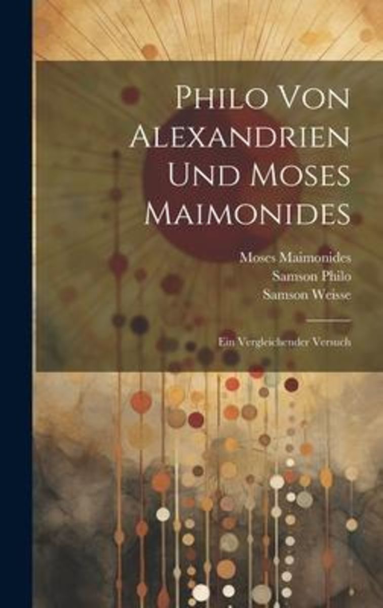 'Philo Von Alexandrien Und Moses Maimonides' Von 'Moses Maimonides ...