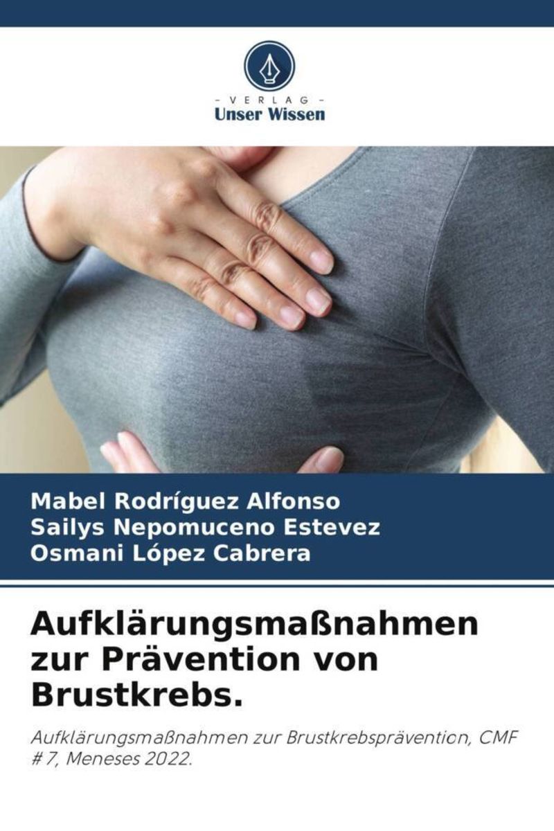 Aufklärungsmaßnahmen Zur Prävention Von Brustkrebs Von Mabel Rodríguez Alfonso Buch 