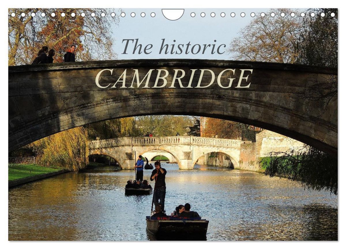 'The historic Cambridge (Wall Calendar 2025 DIN A4 landscape), CALVENDO