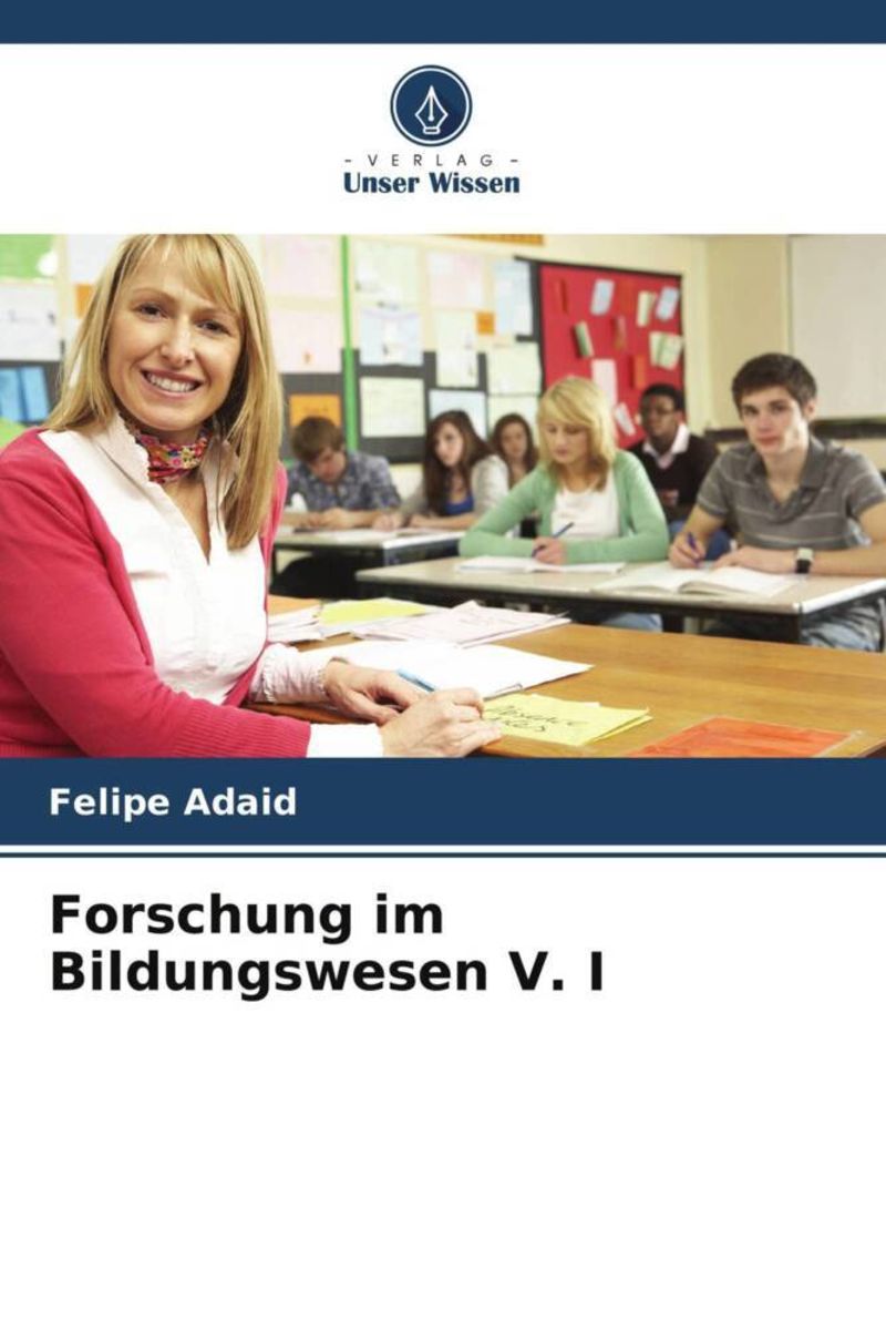 Institut Für Qualitätsentwicklung Im Bildungswesen 'Forschung im Bildungswesen V. I' von 'Felipe Adaid' - Buch - '978-620
