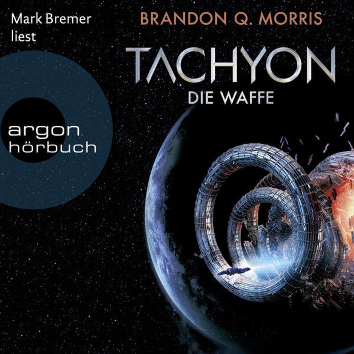 'Tachyon 1' von 'Brandon Q. Morris' HörbuchDownload