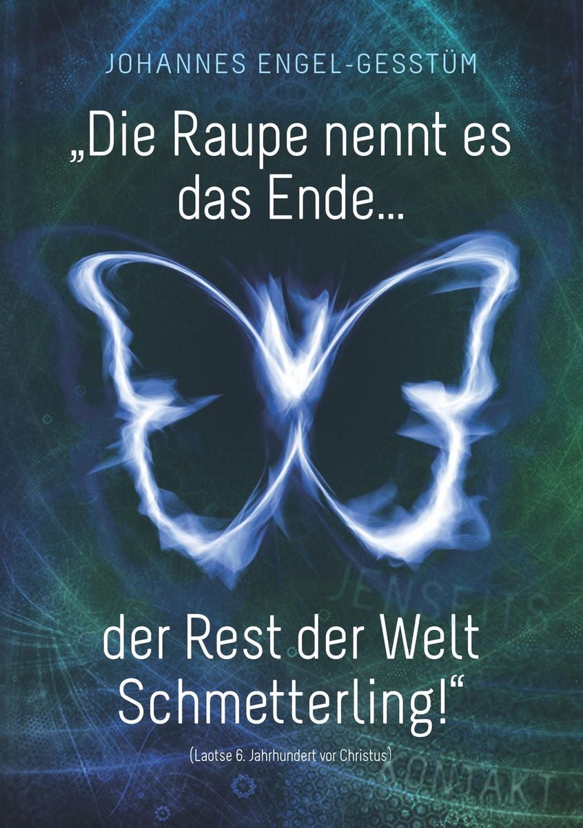 Es Ist Das Ende Der Welt Sagt Die Raupe Die Raupe nennt es das Ende... der Rest der Welt Schmetterling!“' von