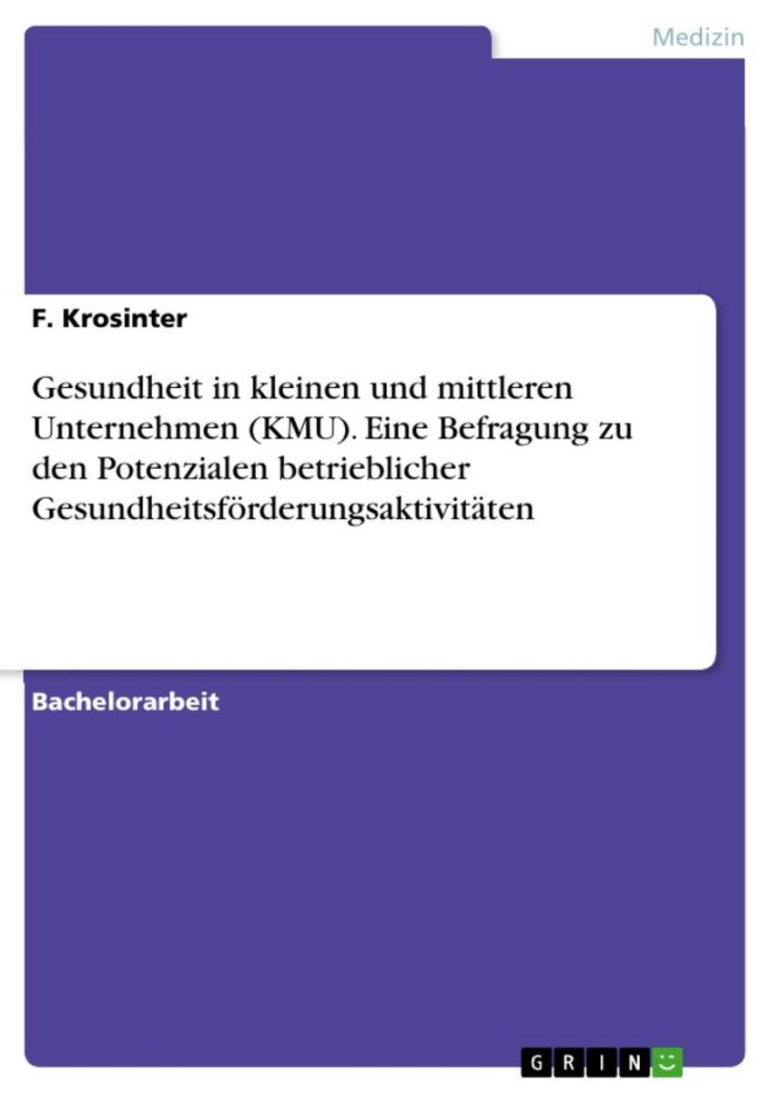 'Gesundheit In Kleinen Und Mittleren Unternehmen (KMU). Eine Befragung ...