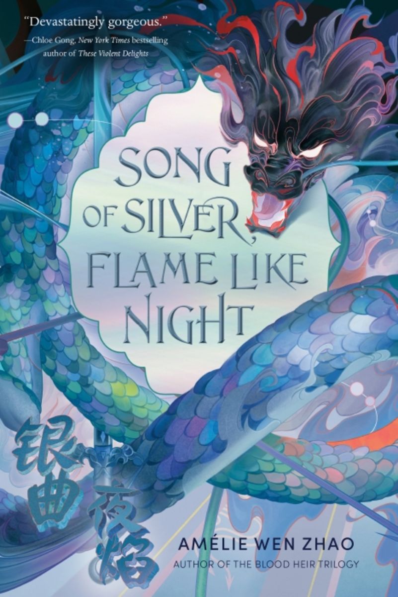 Song of Silver, Flame Like Night von Amelie Wen Zhao Gebundene Ausgabe 9780593487501