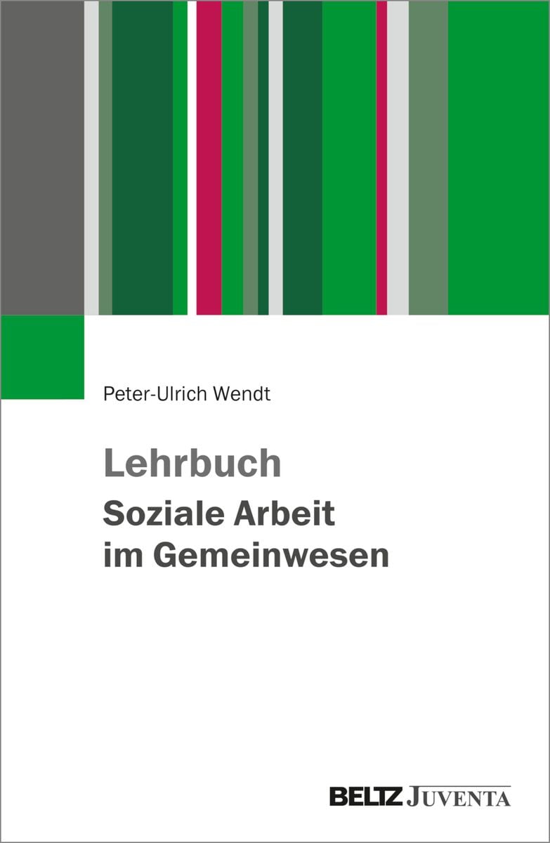 Lehrbuch Soziale Arbeit Im Gemeinwesen Von Peter Ulrich Wendt Buch