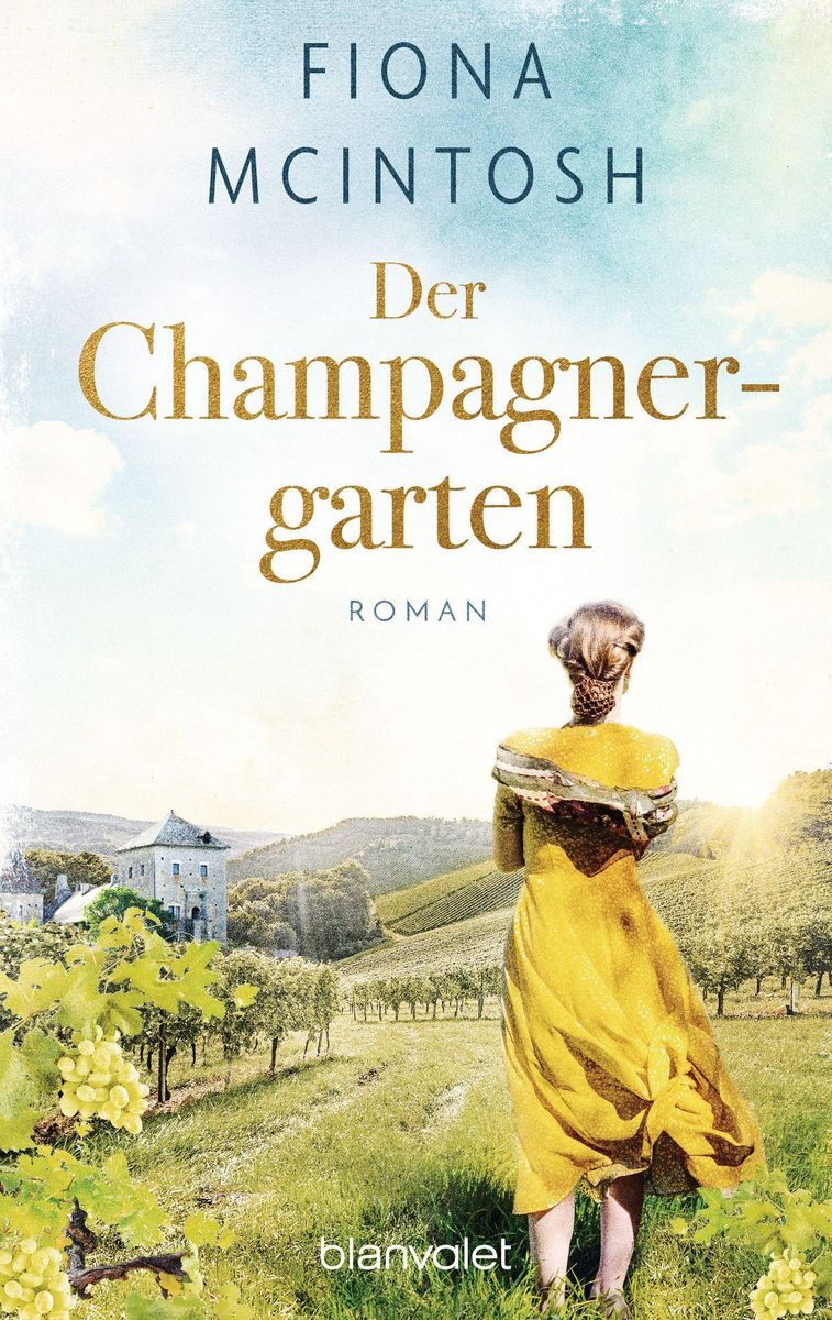'Der Champagnergarten' von 'Fiona McIntosh' Buch '9783734111402'