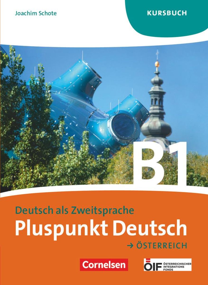 Pluspunkt Deutsch B1: Gesamtband. Kursbuch Österreich - Deutsch Für ...