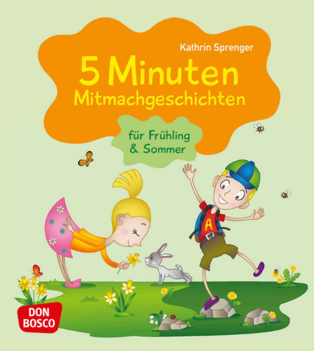 5 Minuten Mitmachgeschichten für Frühling und Sommer von Kathrin