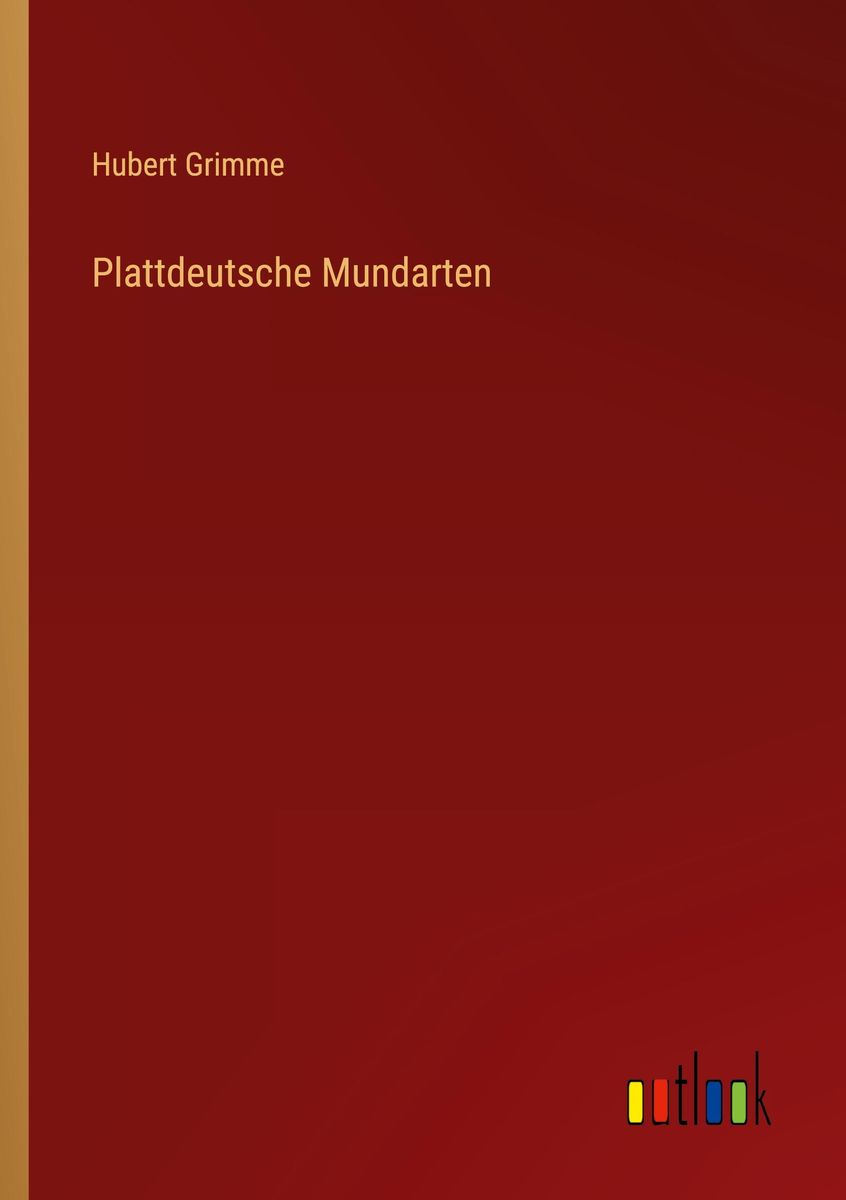 'Plattdeutsche Mundarten' von 'Hubert Grimme' Buch '9783368463380'