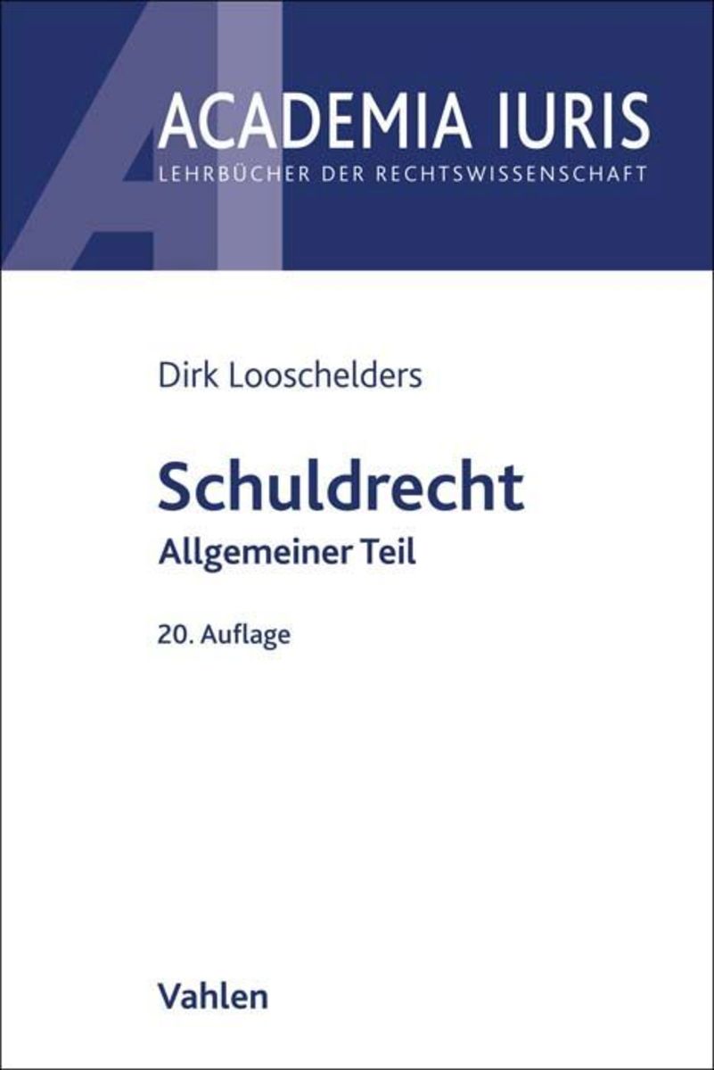 'Schuldrecht Allgemeiner Teil' Von 'Dirk Looschelders' - Buch - '978-3 ...