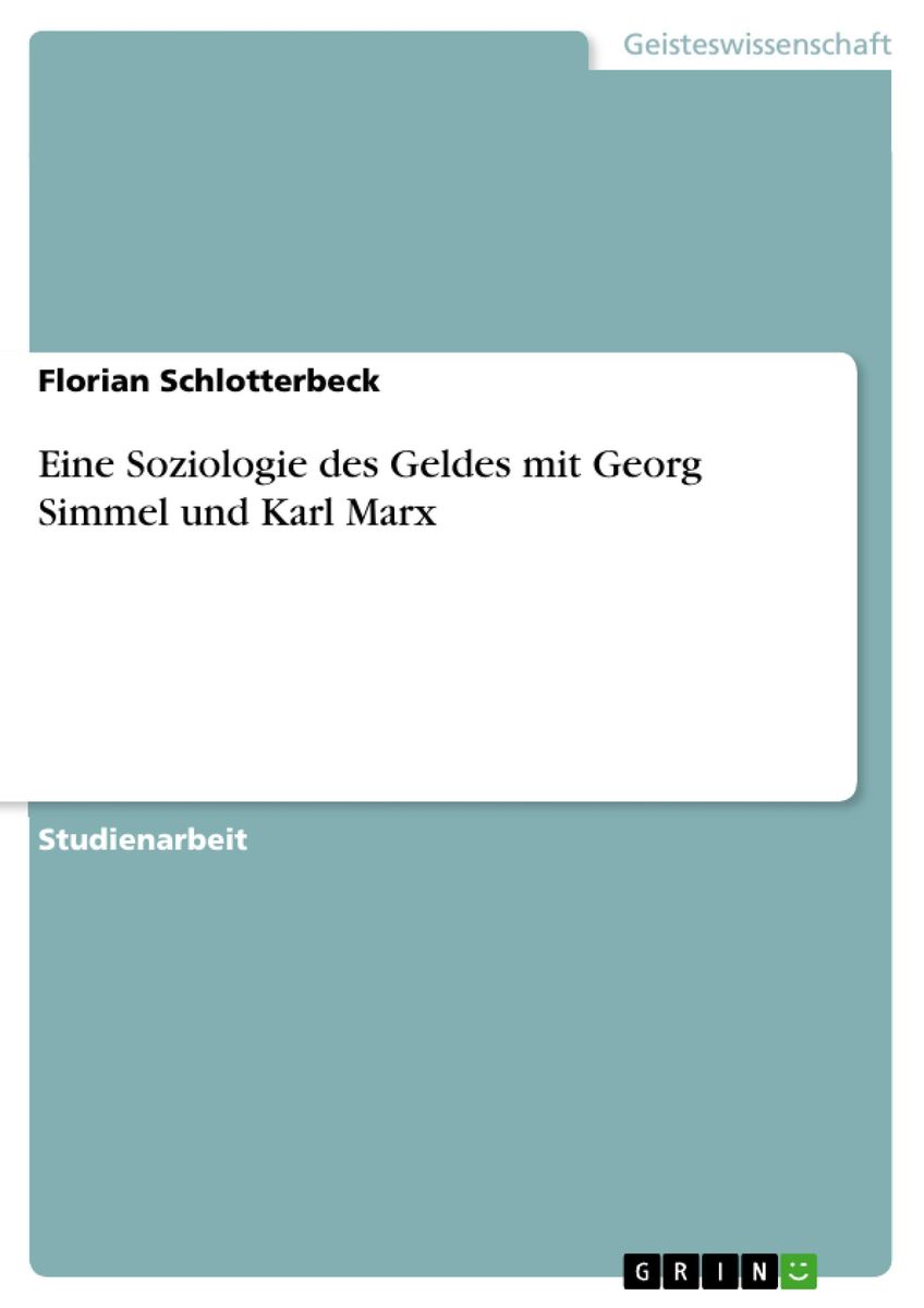 'Eine Soziologie Des Geldes Mit Georg Simmel Und Karl Marx' Von ...