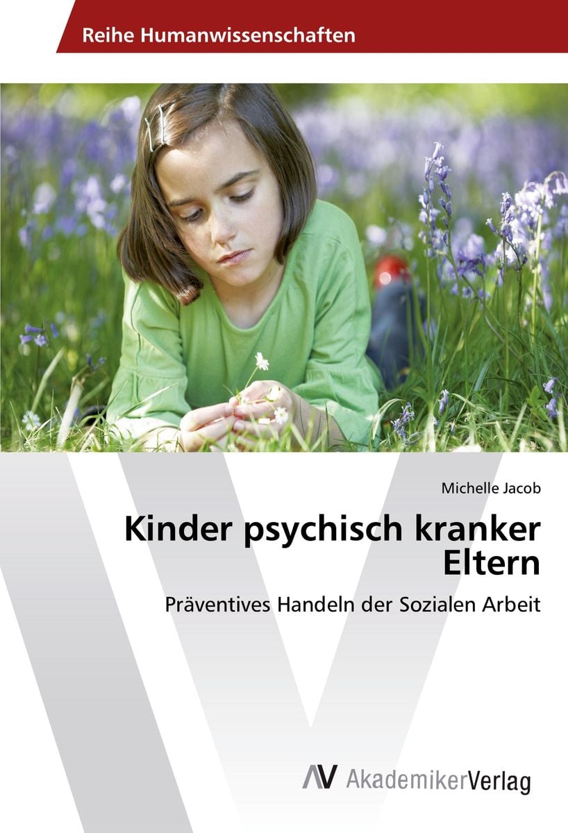 'Kinder Psychisch Kranker Eltern' Von 'Michelle Jacob' - Buch - '978 ...