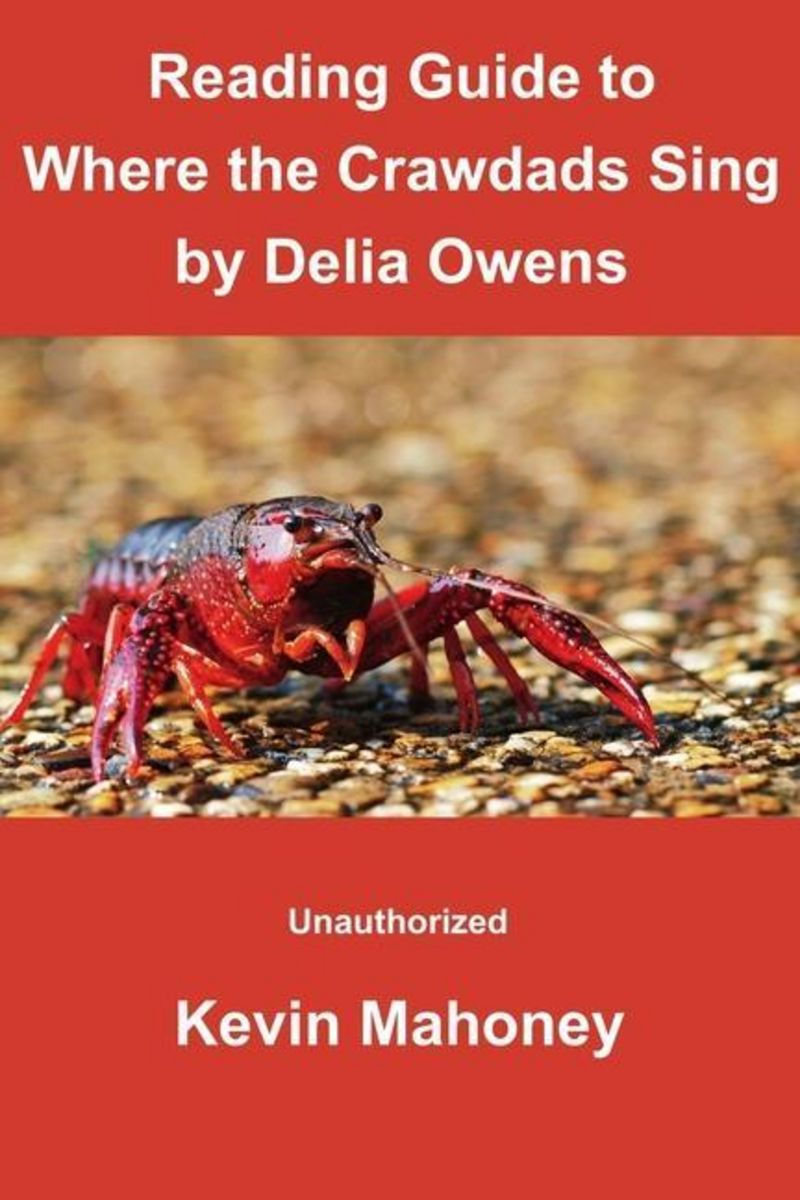 Reading Guide to Where the Crawdads Sing by Delia Owens: (Unauthorized ...