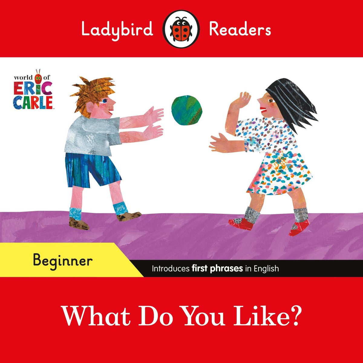 ladybird-readers-beginner-level-eric-carle-what-do-you-like-elt