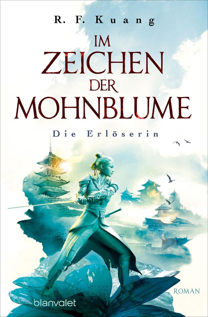 'Im Zeichen der Mohnblume - Die Erlöserin' von 'R. F. Kuang' - eBook