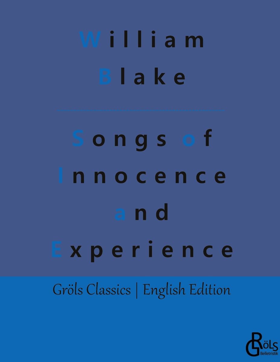 Songs Of Innocence And Experience 'Songs of Innocence and Experience' von 'William Blake' - Buch - '978-3