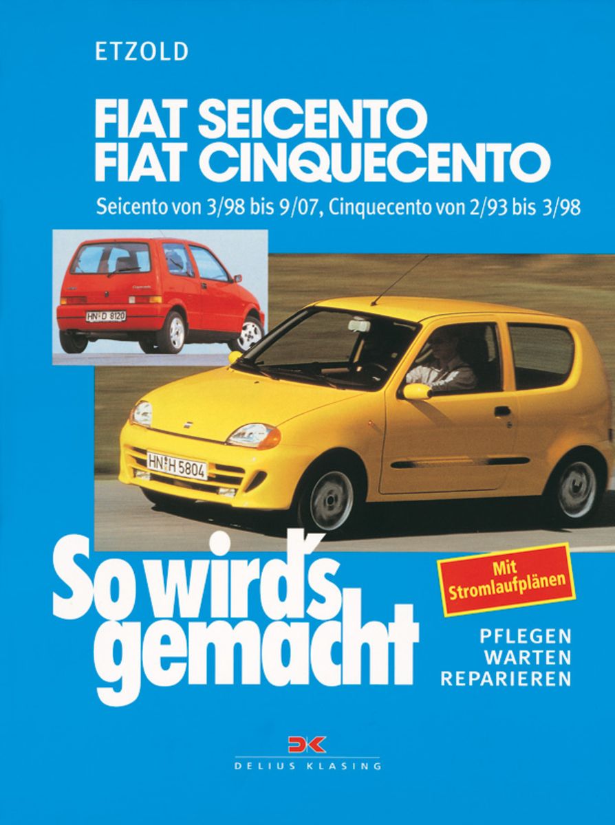 Fiat Seicento von 3/98 bis 9/07, Fiat Cinquecento von 2/93 bis 9
