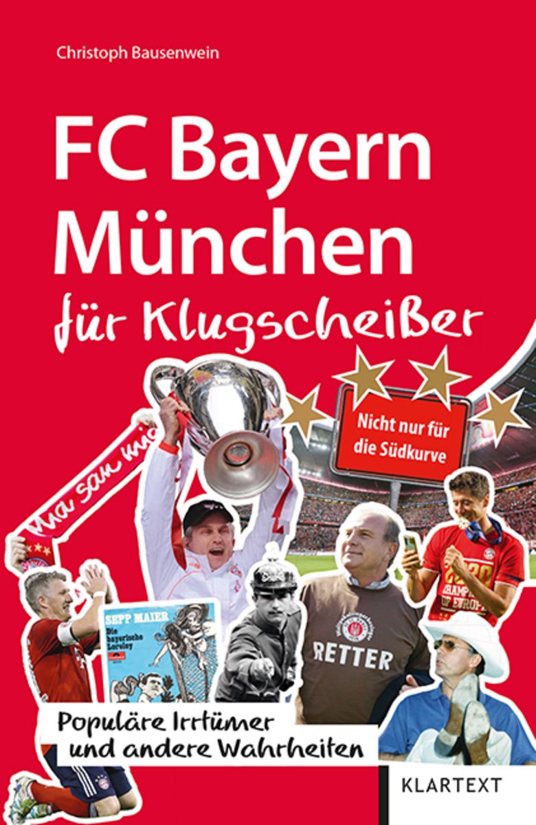 tuberkulose Arv krave FC Bayern München für Klugscheißer von Christoph Bausenwein - Buch | Thalia
