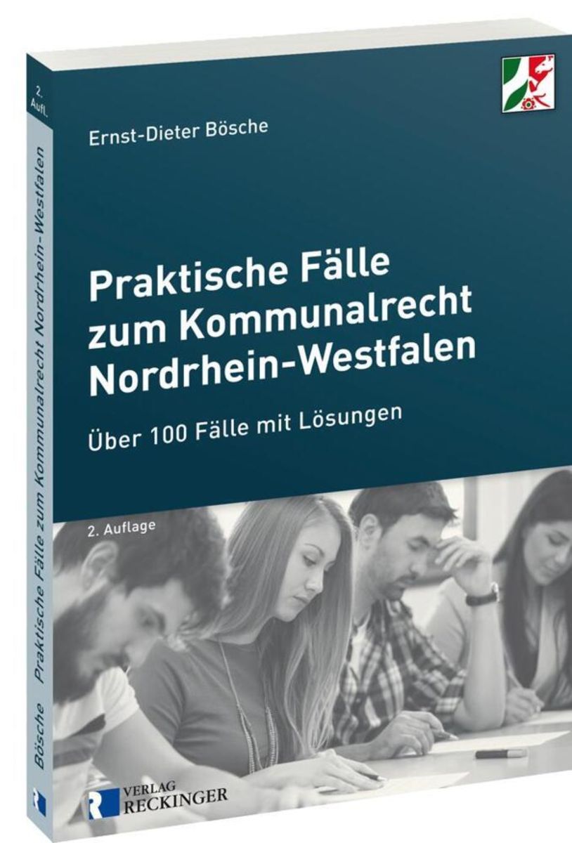 Kommunalrecht Fälle Und Lösungen Praktische Fälle zum Kommunalrecht Nordrhein-Westfalen von Ernst-Dieter
