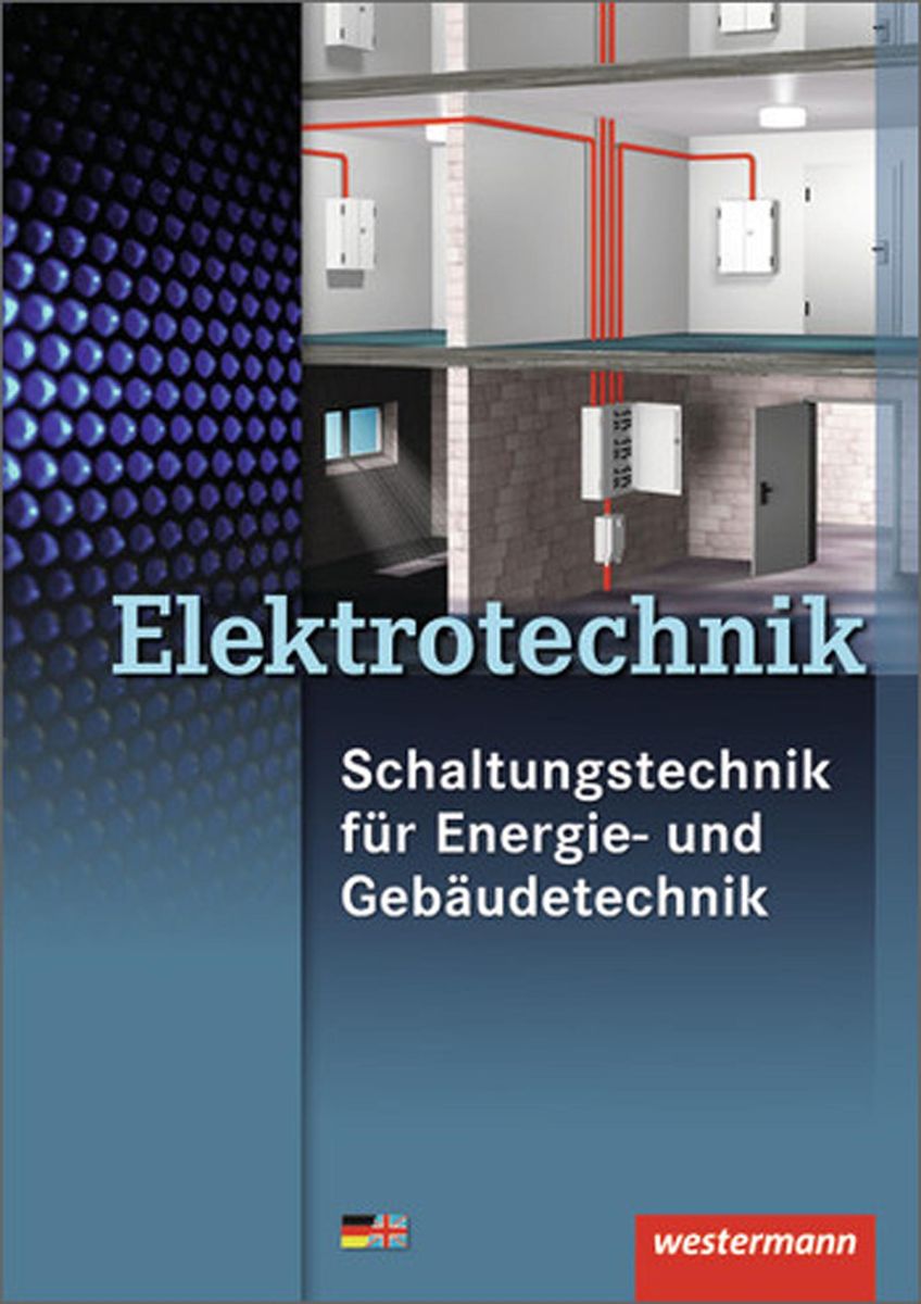 'Elektrotechnik Fachbildung für Elektroinstallateure. Schaltungs- und ...