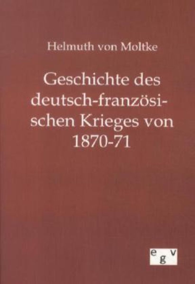 Geschichte Des Deutsch-französischen Krieges
