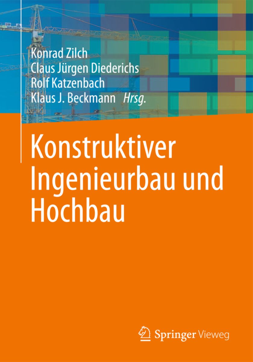 'Konstruktiver Ingenieurbau Und Hochbau' Von '' - Buch - '978-3-642 ...