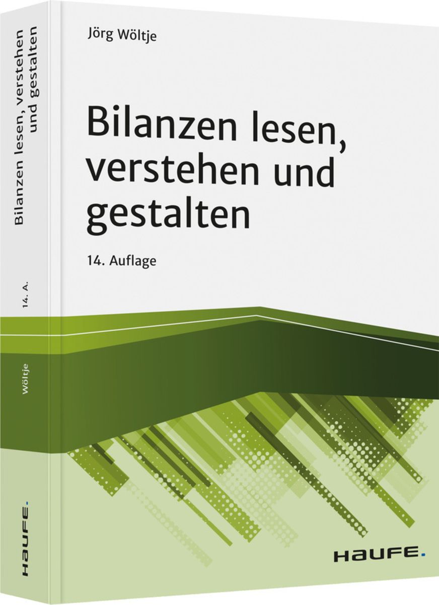 Bilanzen Lesen, Verstehen Und Gestalten Von Jörg Wöltje - Buch | Thalia