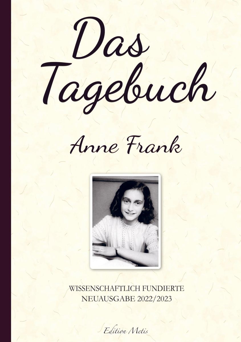 Tagebuch Der Anne Frank Zusammenfassung "Das Tagebuch der Anne Frank (Kommentierte Neuauflage 2022/2023