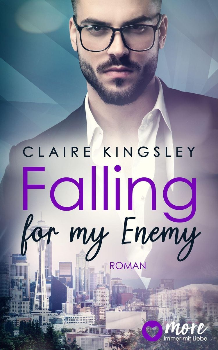 Falling For The Enemy Falling for my Enemy' von 'Claire Kingsley' - eBook