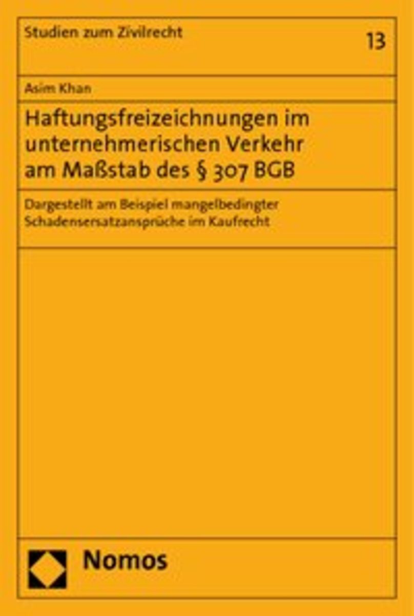 'Haftungsfreizeichnungen im unternehmerischen Verkehr am Maßstab des ...