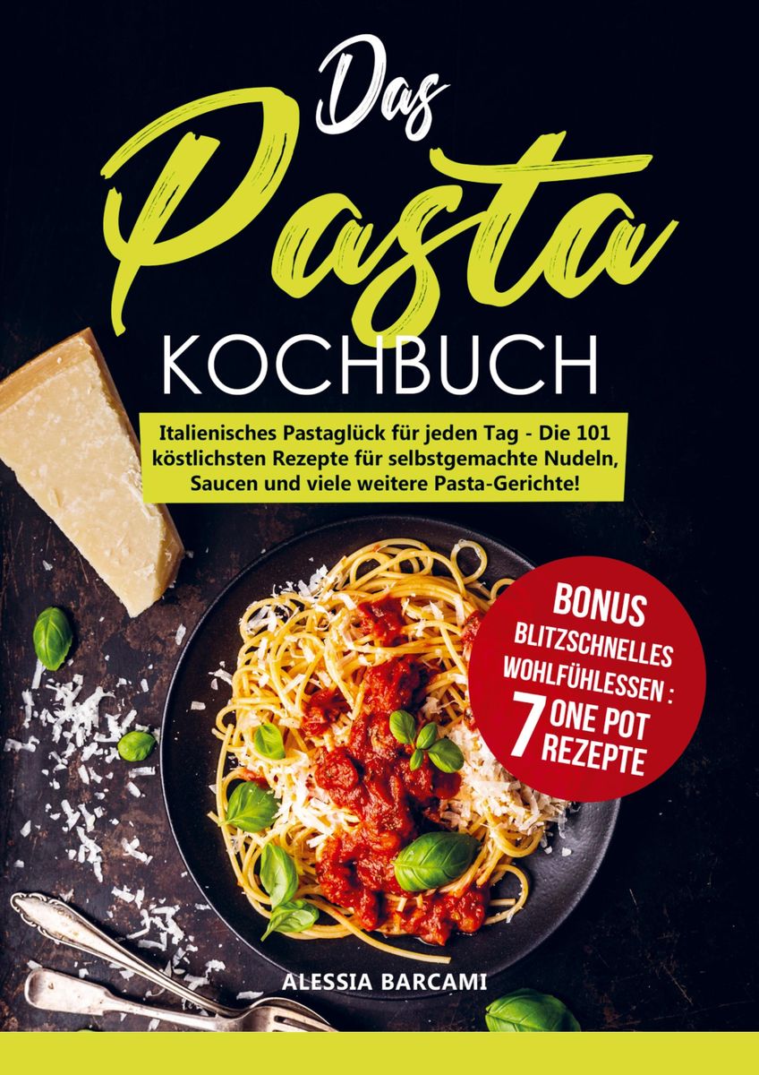 'Das PastaKochbuch' von 'Alessia Barcami' Buch '9789403648194'