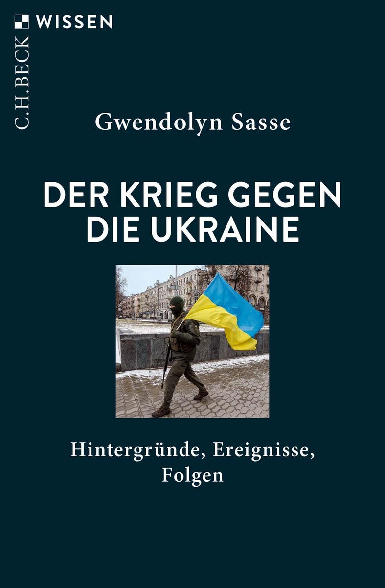 Der Krieg Gegen Die Ukraine Taschenbuch Gwendolyn Sasse 