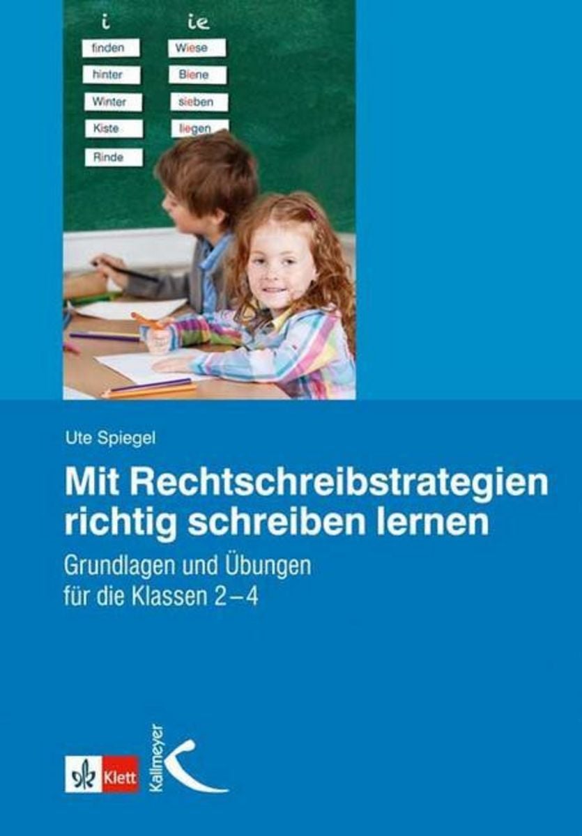Mit Rechtschreibstrategien richtig schreiben lernen - 2. Klasse
