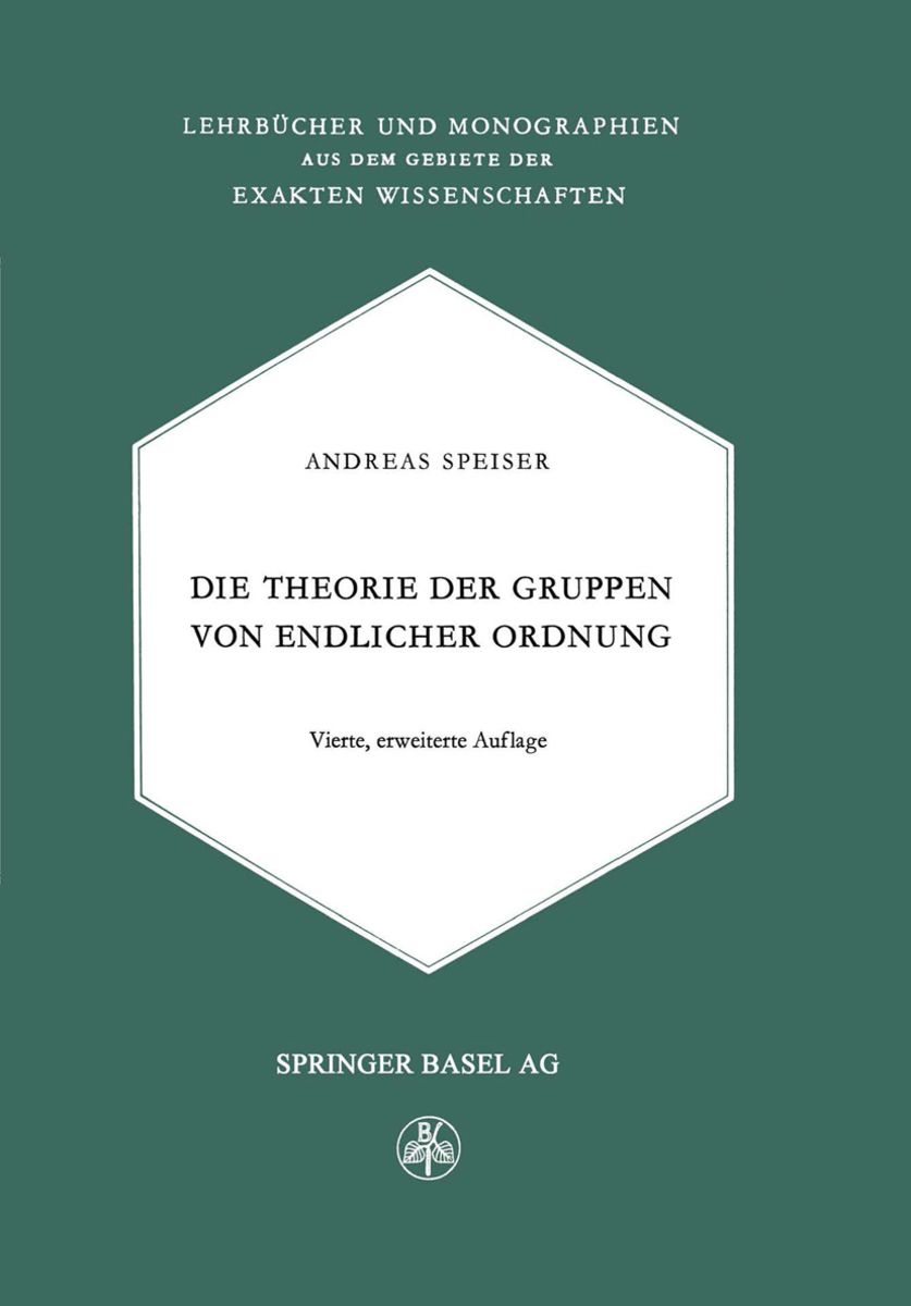 'Die Theorie Der Gruppen Von Endlicher Ordnung' Von 'Andreas Speiser ...