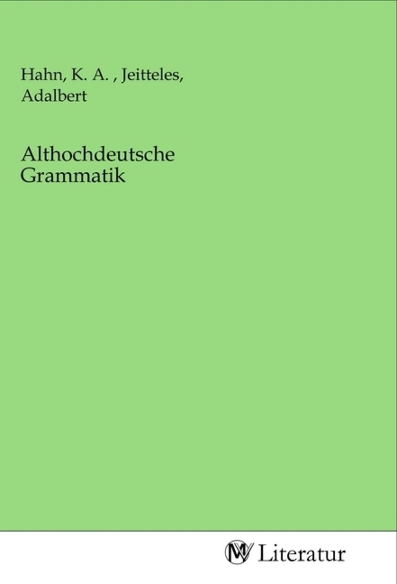 'Althochdeutsche Grammatik' von '' Buch '9783968748863'