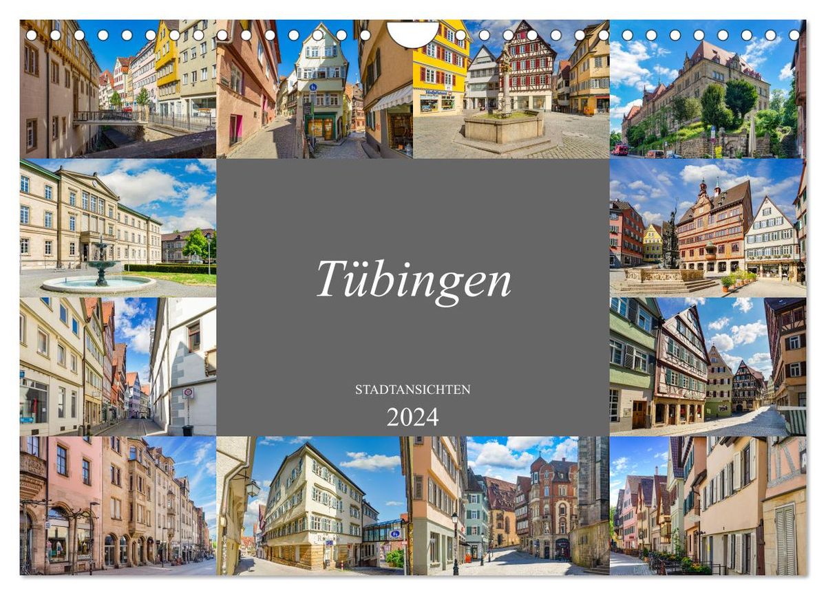 'Tübingen Stadtansichten (Wandkalender 2024 DIN A4 quer), CALVENDO