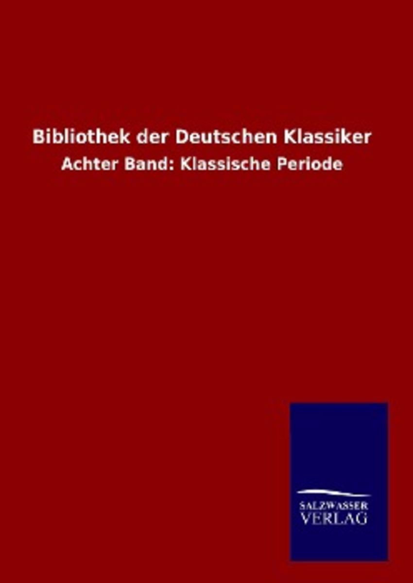 'Bibliothek Der Deutschen Klassiker' Von '' - Buch - '978-3-8460-7004-8'