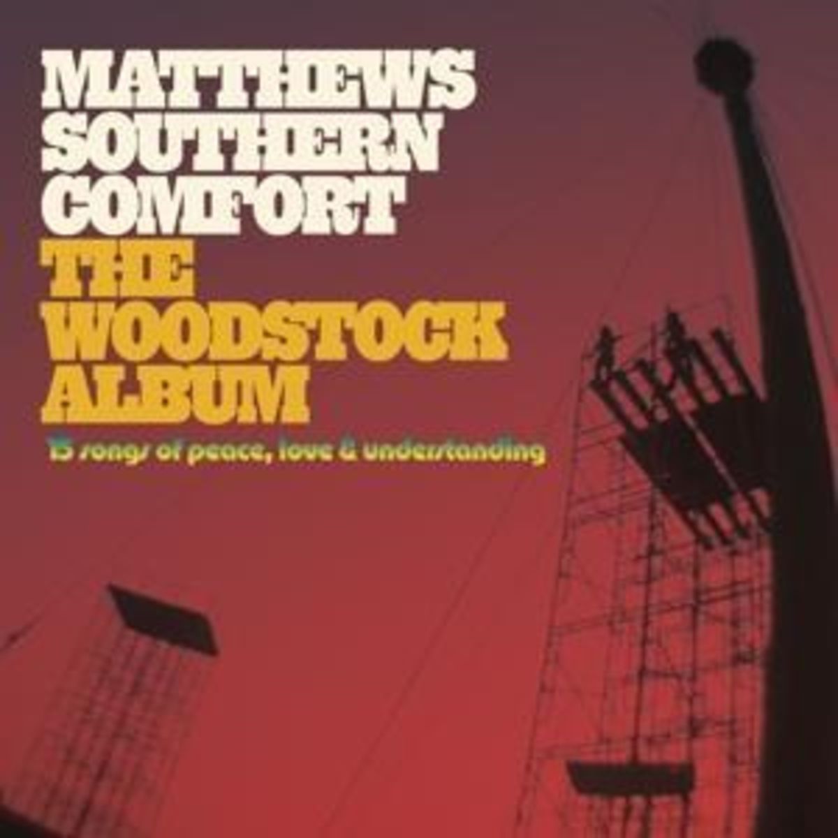 'Matthews Southern Comfort Woodstock Album' von 'Matthews Southern Comfort' auf 'CD' Musik 'Matthews Southern Comfort Woodstock Album' von 'Matthews Southern Comfort' auf 'CD' Musik
