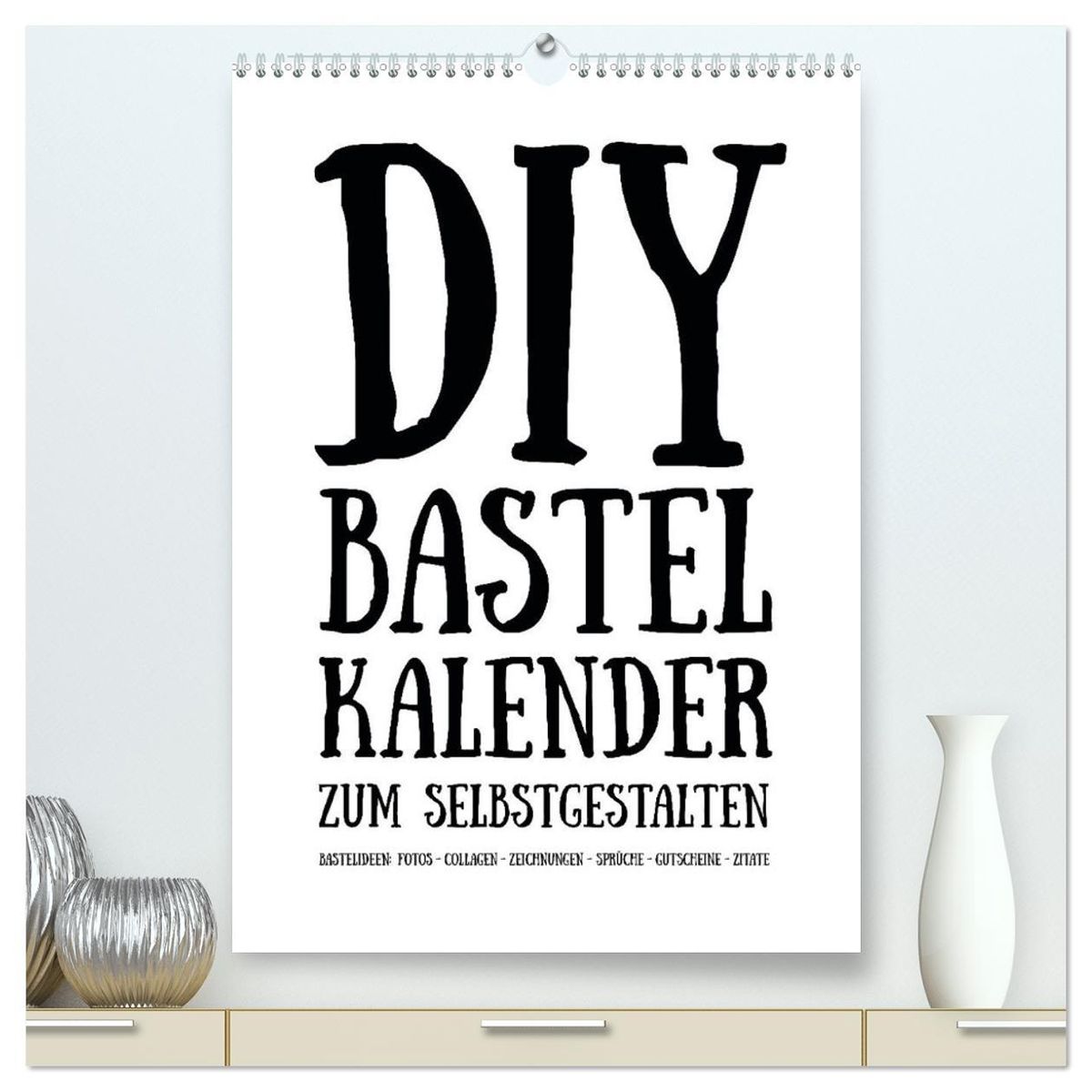 'DIY Bastel-Kalender Zum Selbstgestalten -immerwährend Hochkant Weiß ...