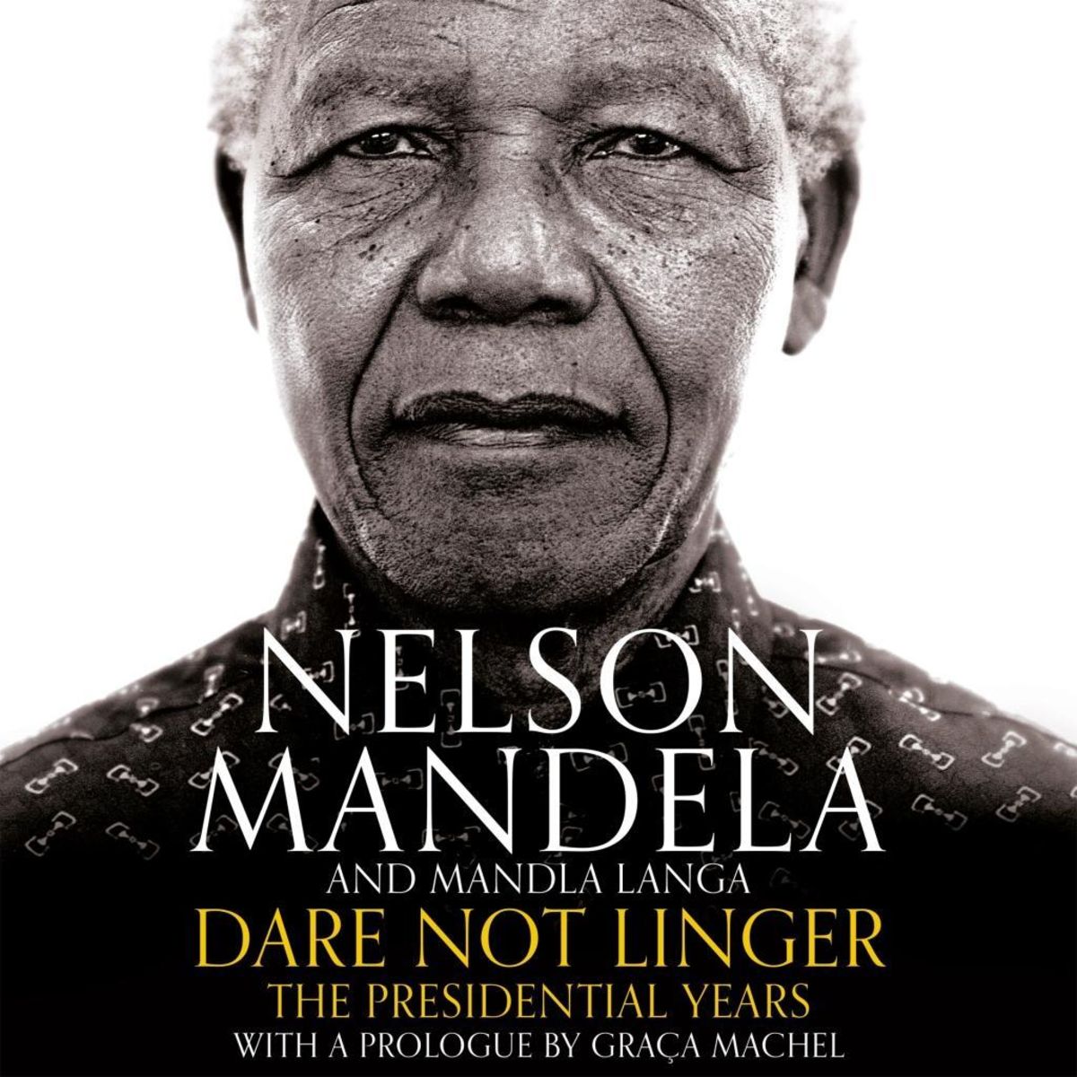 Mandela, N Dare Not Linger von Nelson Mandela. Bücher Orell Füssli