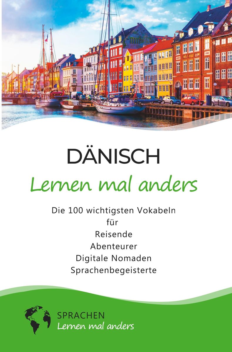 Dänisch lernen mal anders Die 100 wichtigsten Vokabeln Deutsch für... Schulbuch 97837546