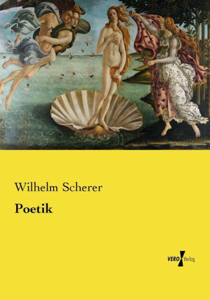 Poetik Von Wilhelm Scherer Buch 978 3 7372 2013 2 3758