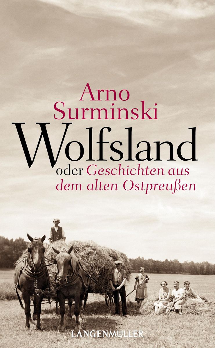 'Wolfsland Oder Geschichten Aus Dem Alten Ostpreußen' Von 'Arno ...